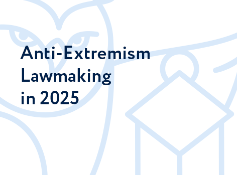 Anti-Extremism Lawmaking in 2025